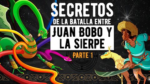 Secretos de la batalla entre Juan Bobo y la Sierpe, Parte 1, Episodio #3