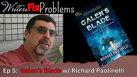 WFP 6: Galen's Blade with Richard Paolinelli