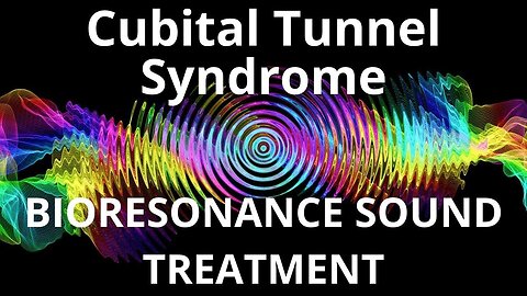 Cubital Tunnel Syndrome _ Sound therapy session _ Sounds of nature