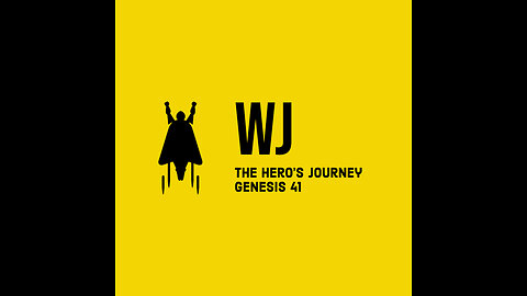 The Hero’s Journey - Genesis 41