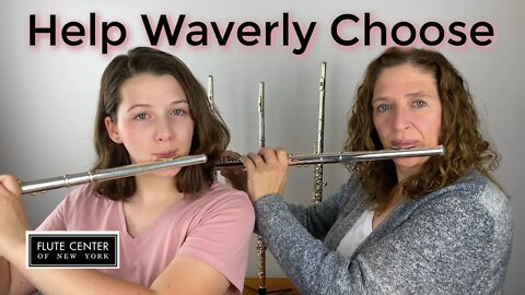 Helping Waverly Choose Her Next Step Up Flute - FCNY Sponsored