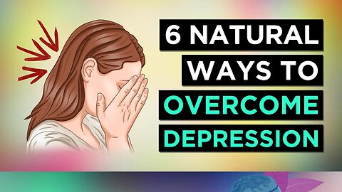 6 Ways To OVERCOME DEPRESSION