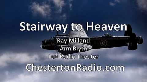 Stairway to Heaven - Ray Milland - Ann Blyth - Lux Radio Theater