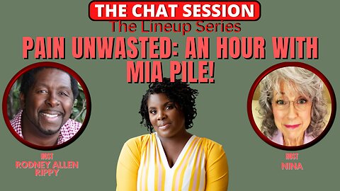 PAIN UNWASTED: AN HOUR WITH MIA PILE! | THE CHAT SESSION