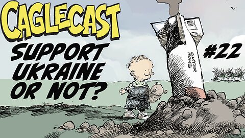 Should We Support UKRAINE or Not? Daryl Cagle Debates Cartoonist, Rivers on Support for Ukraine!