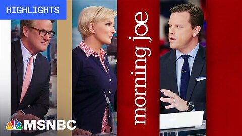 Watch Morning Joe Highlights: Sept. 19 | MSNBC