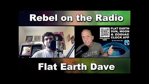Rebel on the Radio Podcast - Flat Earth isn't for everyone; [Jul 26, 2021]