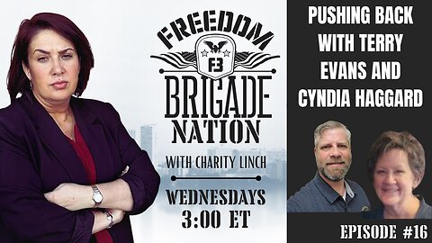 Freedom Brigade Nation - Pushing Back ep. 16