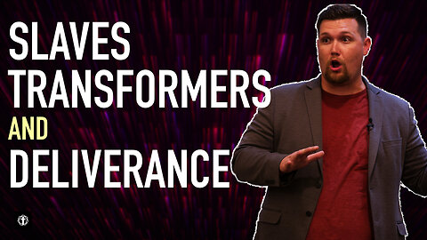 "Slaves, Transformers, and Deliverance" | Pastor Gade Abrams