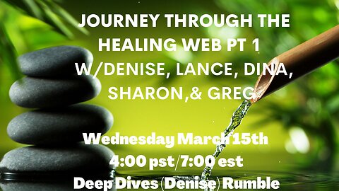 Journey Through The Healing Web Pt 1