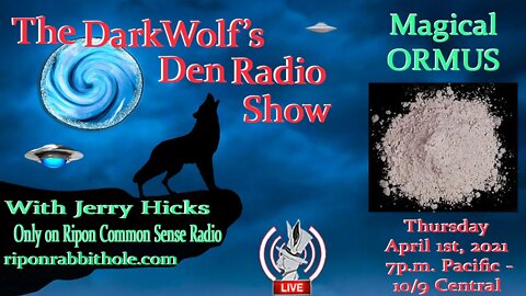 🐺The DarkWolf's Den Radio Show🐺EP 74 : Magical Ormus