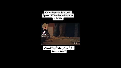 Kurlus Osman Episode 133 trailer with Urdu subtitle