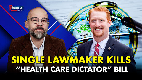 New American Daily | The Power of One: Lawmaker Single-handedly Kills “Healthcare Czar” Bill