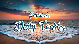 FEDORICO'S DAILY COCKLES: EP5