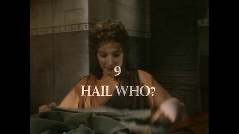 I, Claudius - 9 - Hail Who?