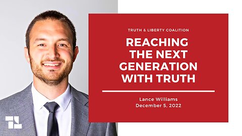 Lance Williams: Reaching the Next Generation With Truth