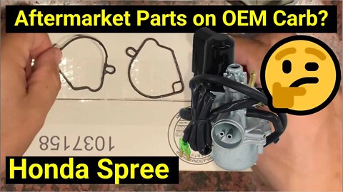 Honda Spree ● ✅ Rebuild Original Equipment (OEM) Carb with Aftermarket Parts