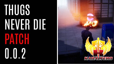 Thugs Never Die - Update Patch 0.0.2 - Gaming