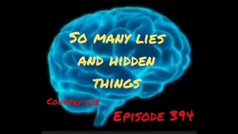 SO MANY LIES,AND HIDDEN THINGS, WAR FOR YOUR MIND, Episode 394 with HonestWalterWhite