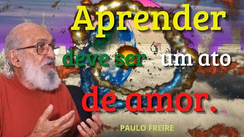 Melhores Citações,Citação de Paulo Freire,Paulo Freire Citações,Melhores Frases de Paulo Freire,