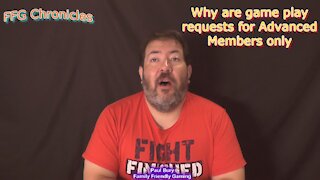 FFG Chronicles Why are gameplay requests for Advanced Members only