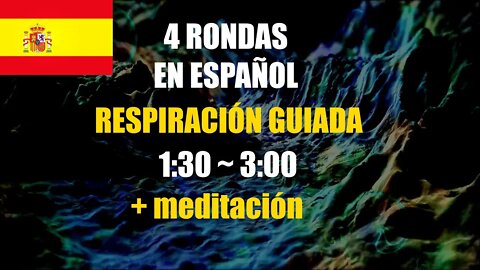 Wim Hof En Español - Respiración Guiada (ritmo rápido de 4 rondas) + Meditación