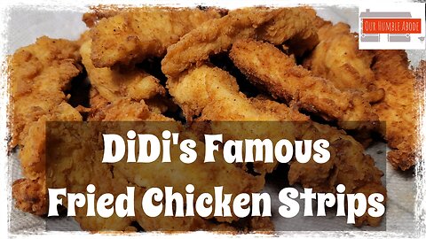 DiDi's Famous Fried Chicken Strips