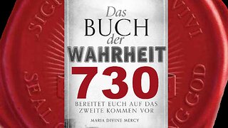 Maria: Die Kreuzzuggebetsgruppen werden Milliarden von Seelen retten (Buch der Wahrheit Nr 730)