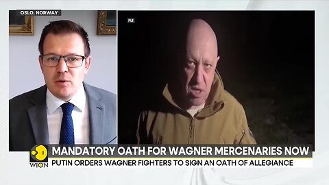 Putin orders Wagner fighters to sign oath of allegiance after Prigozhin death