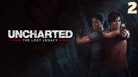 UNCHARTED THE LOSS LEGACY 4K HD FULL GAMEPLAY PART 2