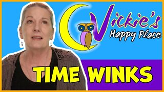 Vickie's Happy Place - "Time Winks"