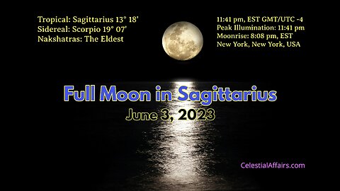FULL MOON IN SAGITTARIUS: June 3, 3023