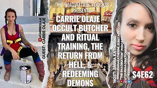 S4E62 | Carrie Olaje - Occult Butcher and Ritual Training, the Return from Hell, & Redeeming Demons