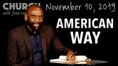 What Is the American Dream? (Church 11/10/19)