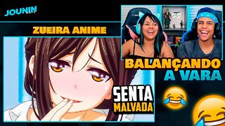 SENTA MALVADA (ZUEIRA ANIME) | [React em Casal] 🔥