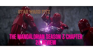 The Mandalorian Season 3 Chapter 23 Review