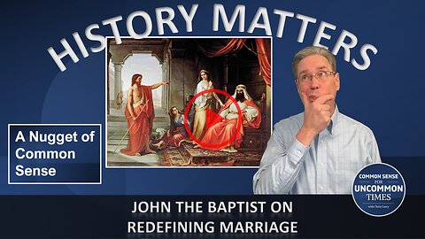 What Can We Learn From John the Baptist about Marriage Redefinition?
