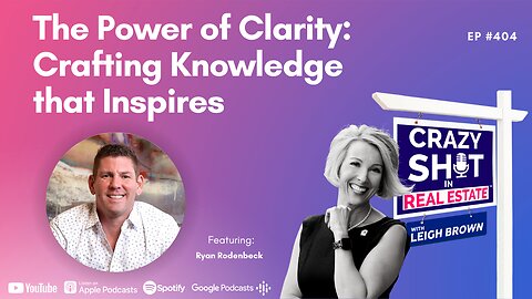 The Power of Clarity: Crafting Knowledge that Inspires with Ryan Rodenbeck