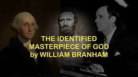 The Identified Masterpiece Of God: William Branham's Racist Sermon