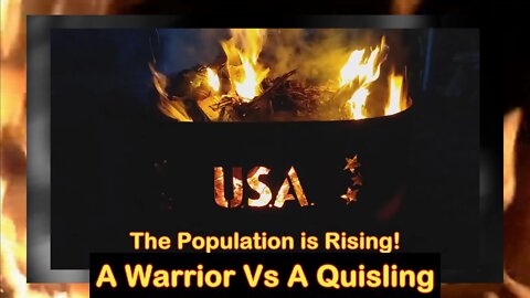 Population Rising Volume FOUR A Warrior vs A Quisling