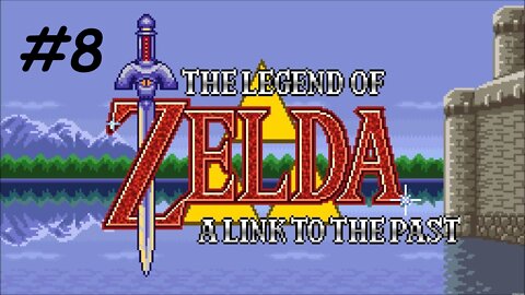 Let's Play - The Legend of Zelda: A Link to the Past - Part 8