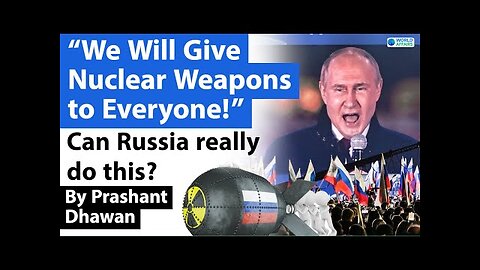 Every country will get Nuclear Weapons Russia's Crazy plan shocks the world
