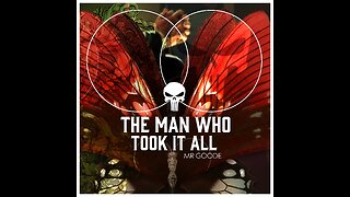 'The Man Who Took It All' by Mr Goode [full version]