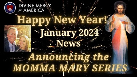 Divine Mercy for America Monthly Message for January 2024 - Momma Mary Series