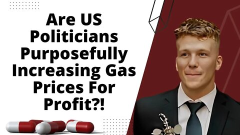 US Politicians Purposefully Increasing Gas Prices For Profit?!