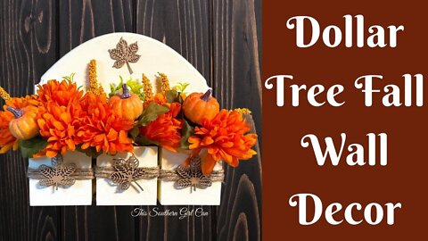 Dollar Tree Fall Wall Decor | Dollar Tree Fall DIY | Easy Fall Decor | Easy Fall Craft | Fall DIY