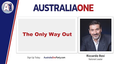 AustraliaOne Party - The Only Way Out