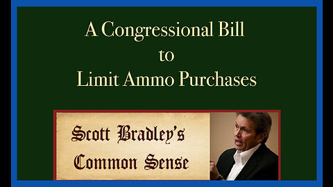 A Congressional Bill to Limit Ammo Purchases