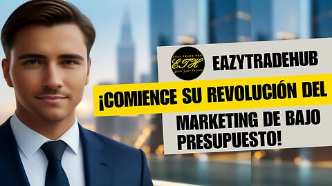 Truco de marketing de inicio: ¡Llegue a miles, pague cero! ¡Explosión de EazyTradeHub!