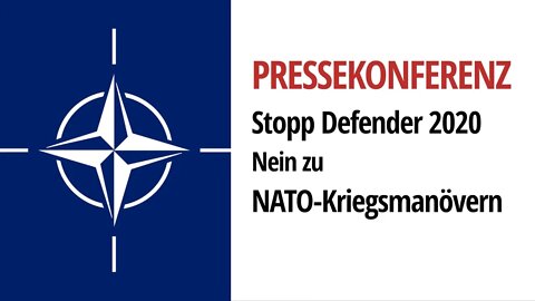 Pressekonferenz: Stopp Defender 2020 -Nein zu NATO-Kriegsmanövern